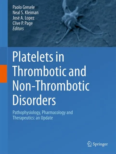 Platelets in Thrombotic and Non-Thrombotic Disorders