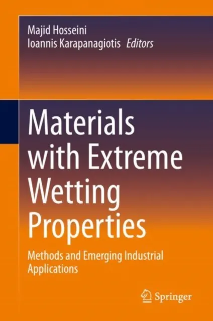 Materials with Extreme Wetting Properties