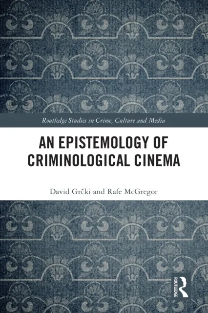 Epistemology of Criminological Cinema