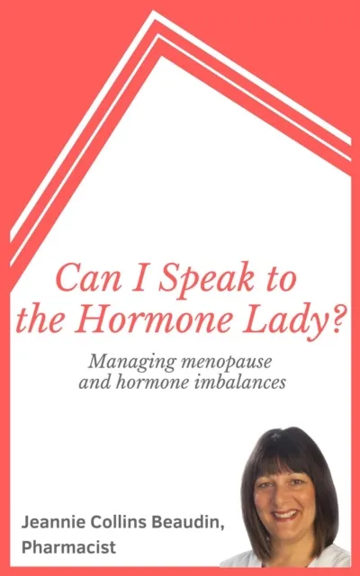 Can I Speak to the Hormone Lady? Managing Menopause and Hormone Imbalances