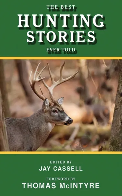 Best Hunting Stories Ever Told