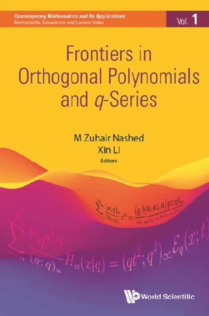 Frontiers In Orthogonal Polynomials And Q-series