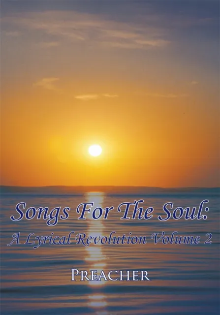 Songs for the Soul: a Lyrical Revolution Volume 2