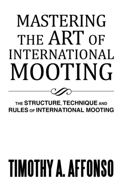 Mastering the Art of International Mooting