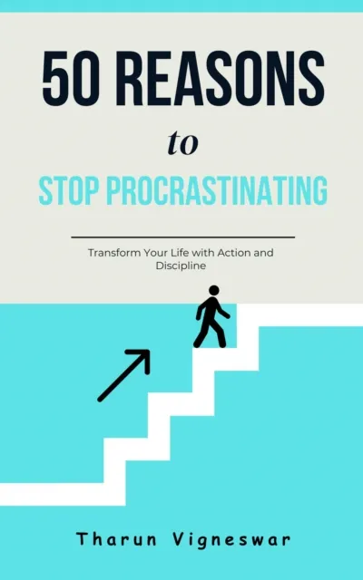 50 Reasons to Stop Procrastinating