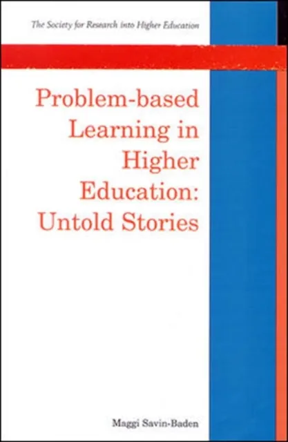 Problem-Based Learning in Higher Education: Untold Stories