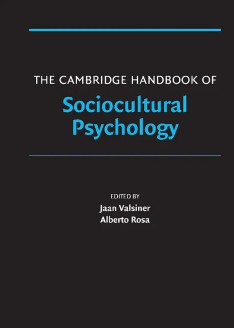 Cambridge Handbook of Sociocultural Psychology