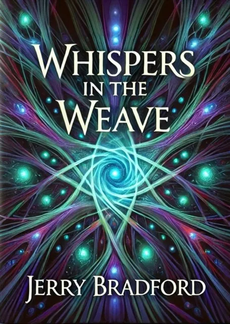 Whispers in the Weave