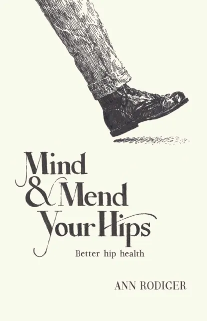 Mind & Mend Your Hips