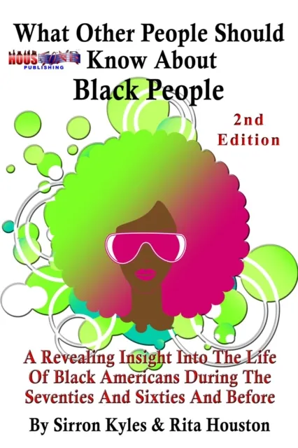 What Other People Should Know About Black People-2nd Edition