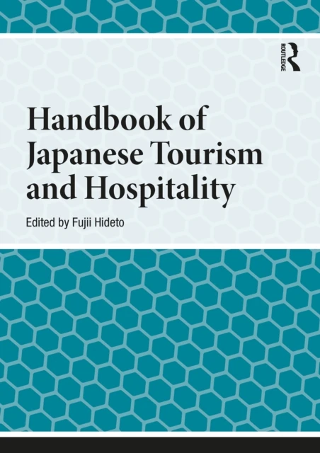 Handbook of Japanese Tourism and Hospitality