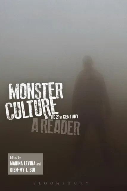 Monster Culture in the 21st Century