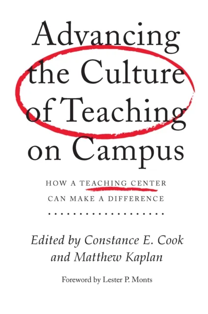 Advancing the Culture of Teaching on Campus