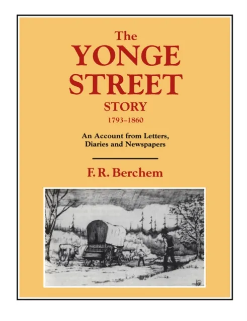 Yonge Street Story, 1793-1860
