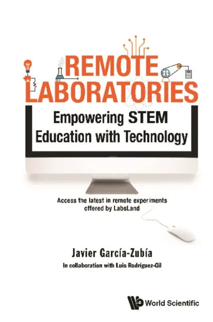Remote Laboratories: Empowering Stem Education With Technology