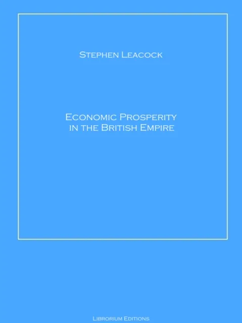Economic Prosperity in the British Empire