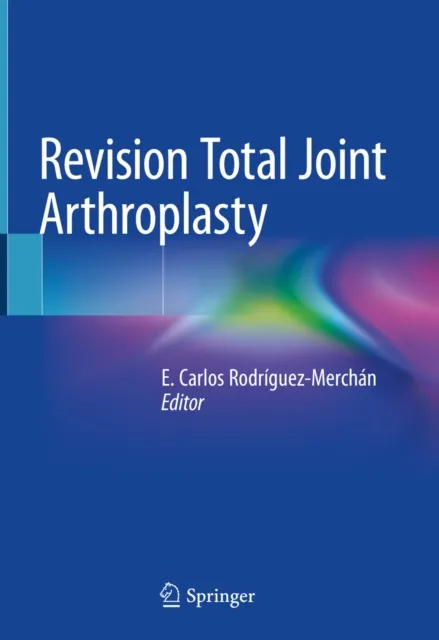 Revision Total Joint Arthroplasty