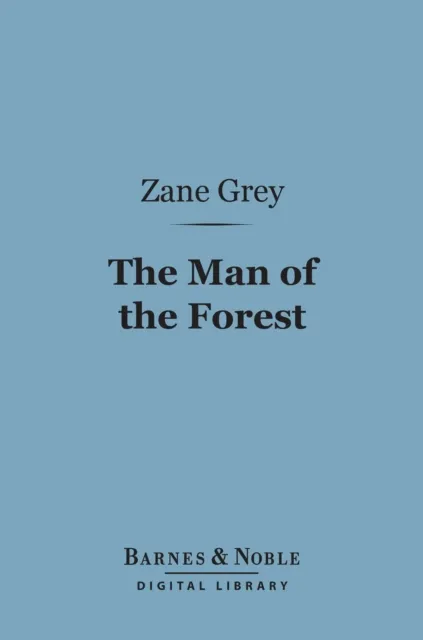 Man of the Forest (Barnes & Noble Digital Library)