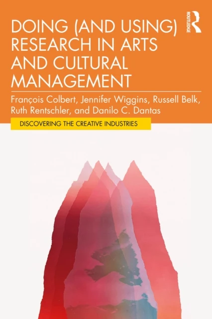 Doing (and Using) Research in Arts and Cultural Management