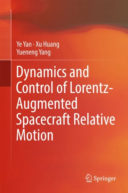 Dynamics and Control of Lorentz-Augmented Spacecraft Relative Motion