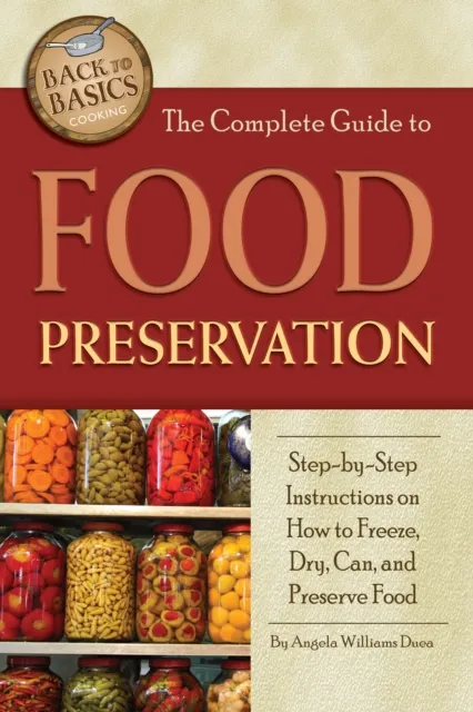Complete Guide to Food Preservation