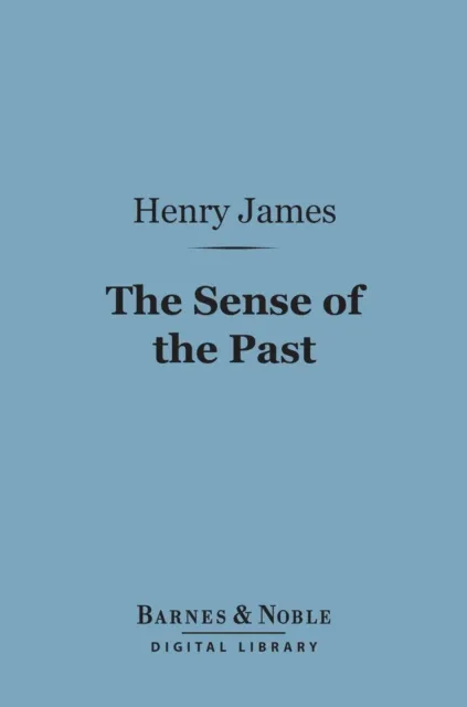 Sense of the Past (Barnes & Noble Digital Library)