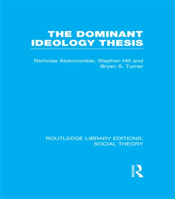 Dominant Ideology Thesis