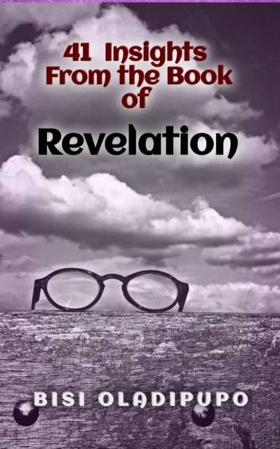 41 Insights From the Book of Revelation