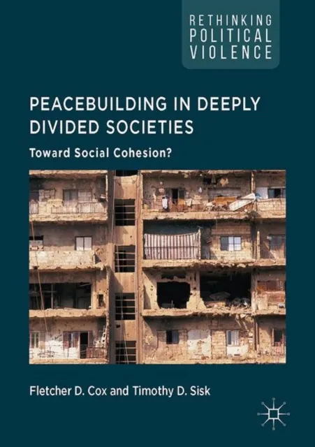 Peacebuilding in Deeply Divided Societies