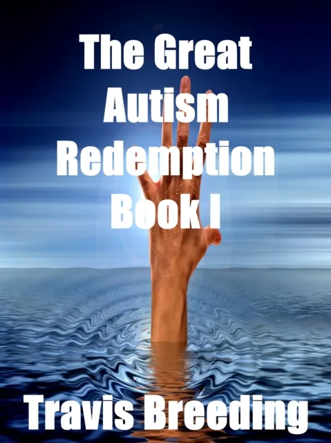 Great Autism Redemption Book I