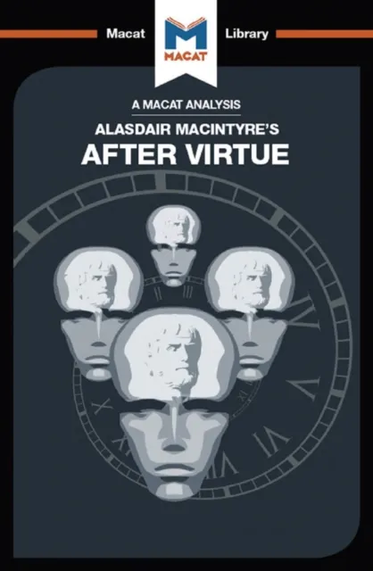 Analysis of Alasdair MacIntyre's After Virtue