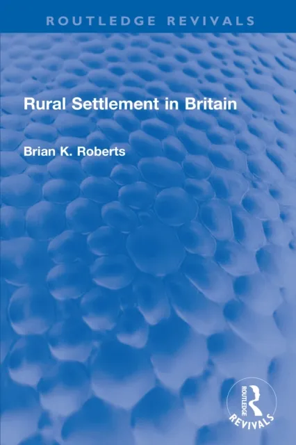 Rural Settlement in Britain