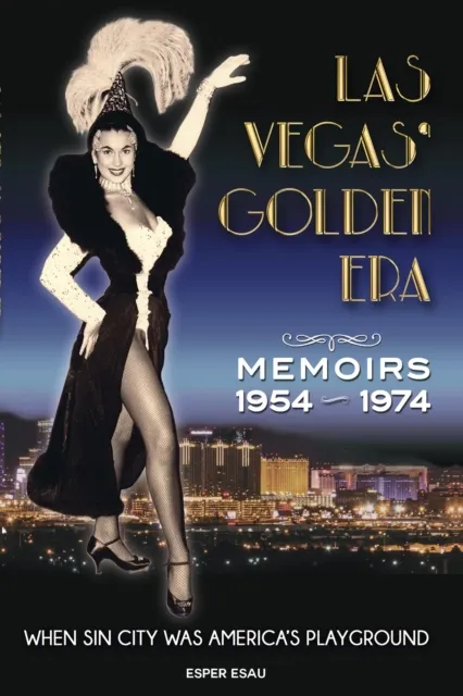 Las Vegas' Golden Era