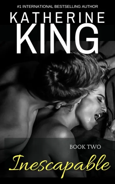 Inescapable: Book Two