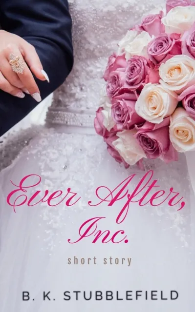 Ever After, Inc.