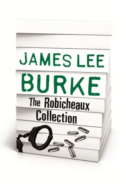 JAMES LEE BURKE   THE ROBICHEAUX COLLECTION