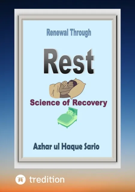 Renewal Through Rest