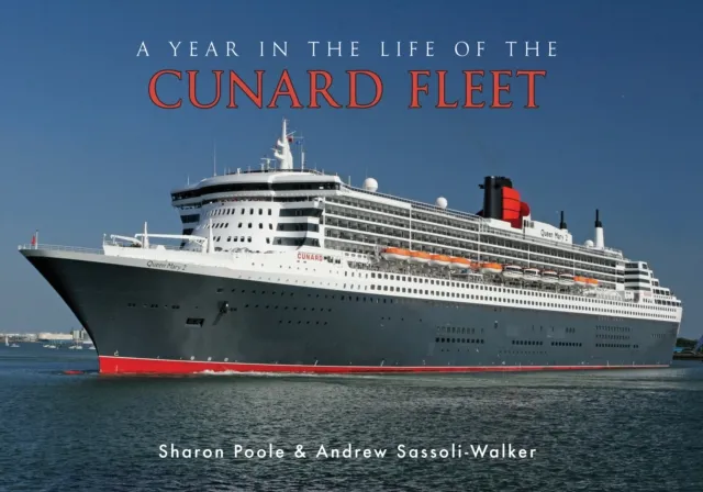 Year in the Life of the Cunard Fleet