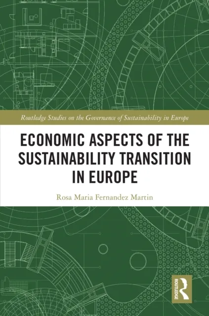 Economic Aspects of the Sustainability Transition in Europe