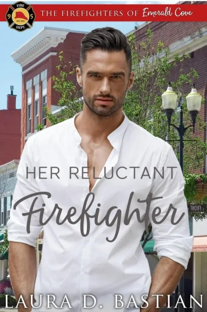 Her Reluctant Firefighter