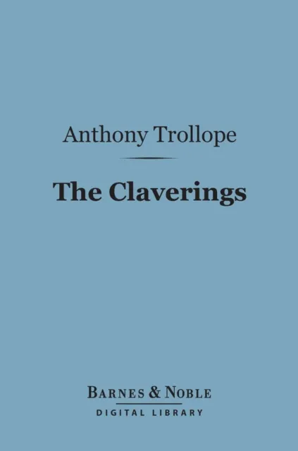 Claverings (Barnes & Noble Digital Library)