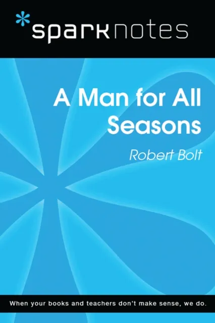 Man for All Seasons (SparkNotes Literature Guide)
