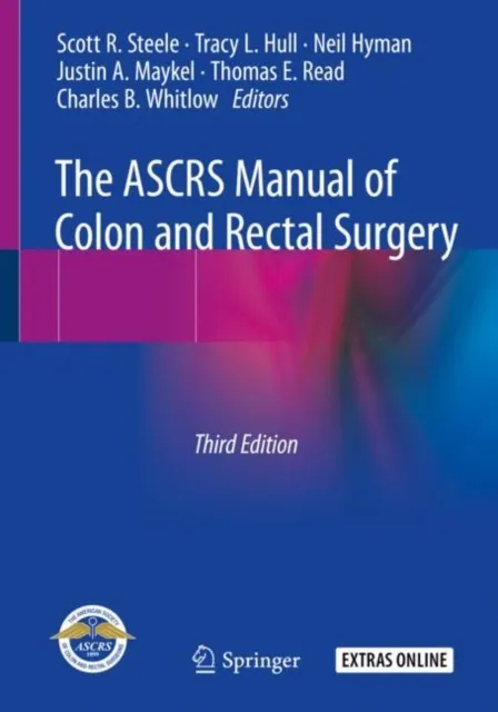ASCRS Manual of Colon and Rectal Surgery