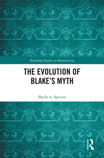 Evolution of Blake's Myth