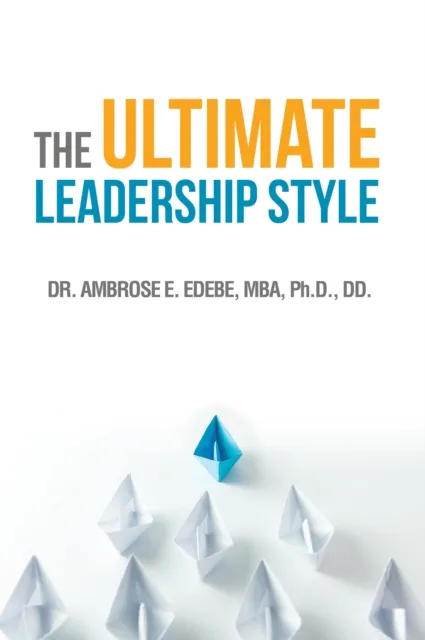 Ultimate Leadership Style