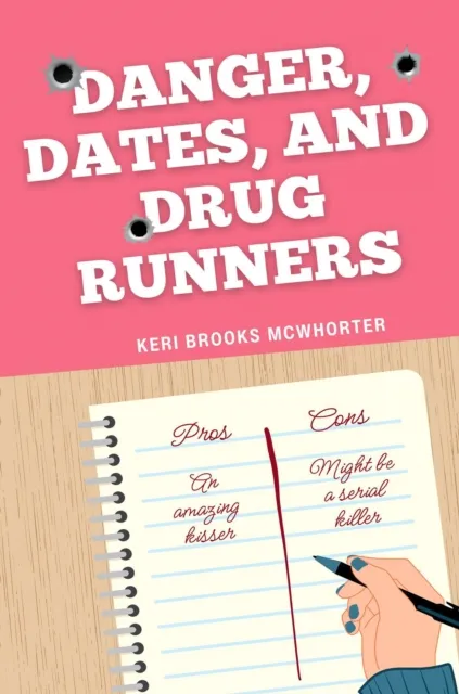 Danger, Dates, and Drug Runners