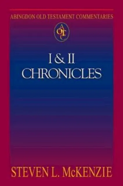 Abingdon Old Testament Commentaries: I & II Chronicles