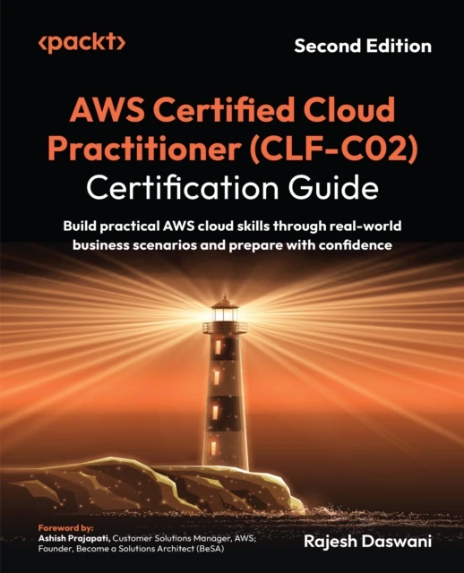 AWS Certified Cloud Practitioner (CLF-C02) Certification Guide