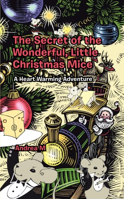Secret of the Wonderful, Little Christmas Mice