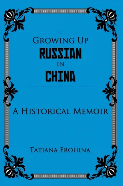 Growing up Russian in China